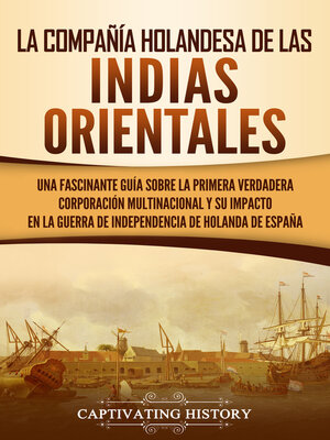 cover image of La Compañía Holandesa de las Indias Orientales